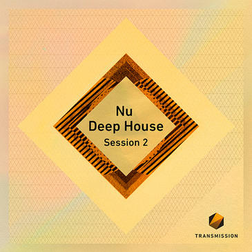 Transmission – Nu Deep House Session 2